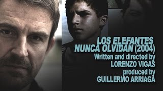 Los Elefantes Nunca Olvidan (2004) - Short film