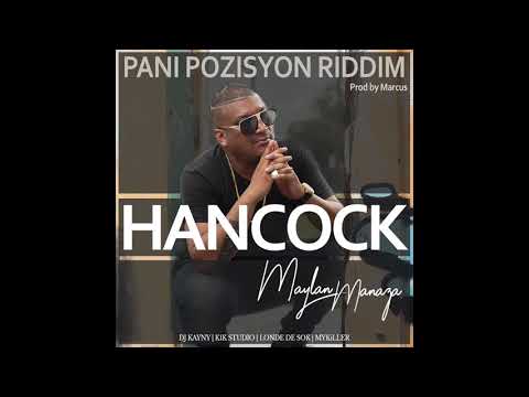 Maylan Manaza " HANCOCK '' - PANI POZISYON RIDDIM by Marcus