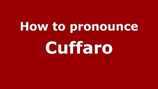 How to pronounce Cuffaro