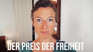 DER PREIS DER FREIHEIT - bist du bereit?