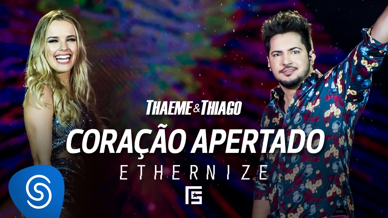Thaeme & Thiago - Coração Apertado | DVD Ethernize