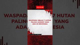 Download lagu waspada inilah 7 hutan paling angker yang ada di Indonesia #horrorshort #ronafyurnero #shorts mp3