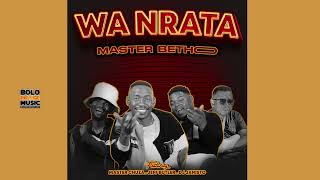 Download lagu Master Betho -  Wa Nrata Ft Master Chuza x Jeff Butler & Dj Janisto mp3