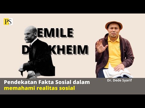 Emile Durkheim: Fakta Sosial, solidaritas, sakral dan profan