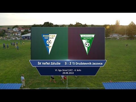 ŠK V. Zálužie - TJ Družstevník Jacovce 3:2 - zostrih 28.8.2022
