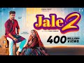 Jale 2 Official Video Sapna Choudhary Aman Jaji Sahil Sandhu Shiva New Haryanvi Song 2023