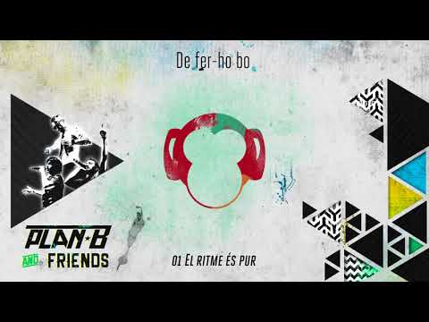 01- Plan B Feat. Toni Mejías & Zoo: El Ritme És Pur