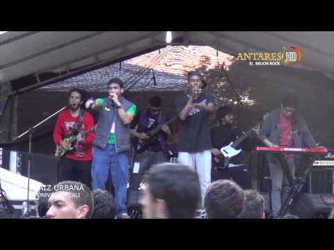 Raíz Urbana - Festival Unirock 2014. Antares El Mejor Rock