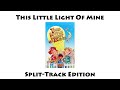 This Little Light of Mine (Split-Track)