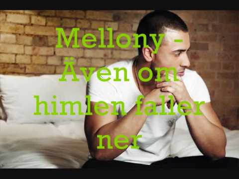 Mellony - Även om himlen faller ner