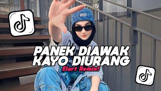 Download lagu DJ PANEK DI AWAK KAYO DI URANG ELART REMIX VIRAL TIKTOK TERBARU 2025 mp3