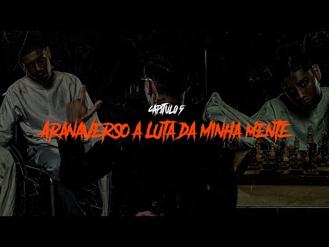 Capitulo 5: Aranaverso: A luta da minha mente (DJ ARANA) ALBUM CARREIRA SOLO