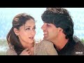 Ab Tere Dil Mein Hum Aagaye Hindi Song Alka Yagnik Kumar Sanu Akshay Kumar Madhuri Dixit Sai