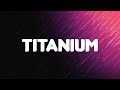 Titanium (Lyrics) David Guetta ft. Sia | Selena Gomez, Marshmello, Charlie Puth ft . Selena Gomez