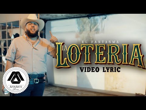 El Fantasma - La Loteria (Letra Oficial)
