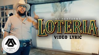 El Fantasma - La Loteria (Letra Oficial)