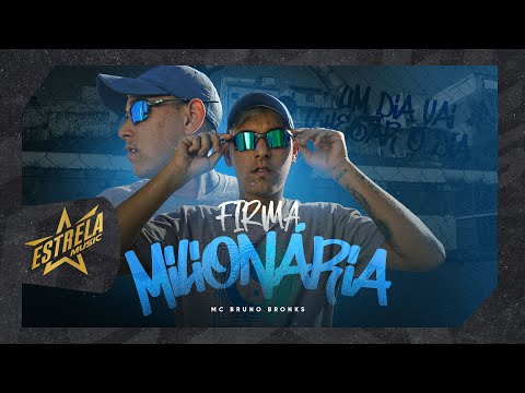 Mc Bruno Bronks - Firma Milionária (Dj Len) Vídeo Clipe