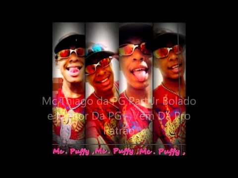 Mc Thiago da PG Part Jr Bolado e Menor Da PG - Vem Da Pro Patrão