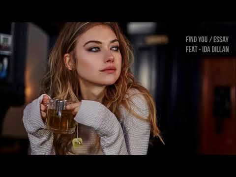 Find You | Essay - feat. Ida Dillan