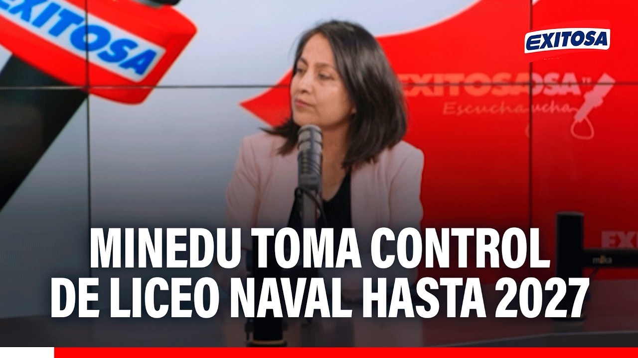 🔴🔵 Minedu toma control de Liceo Naval hasta 2027 tras presunto abuso sexual a estudiante