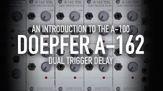 Video thumbnail for Doepfer A-162 Dual Trigger Delay by Detroit-Berlin