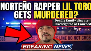 Download lagu NORTEÑO RAPPER LIL TORO PASSED AWAY?😱 FATAL STABBING IN CONCORD CA #liltoro #norteno #hoodnews mp3 Download lagu NORTEÑO RAPPER LIL TORO PASSED AWAY?😱 FATAL STABBING IN CONCORD CA #liltoro #norteno #hoodnews mp3