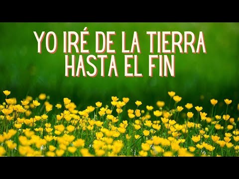 YO IRÉ DE LA TIERRA HASTA EL FIN | Himno Bautista #298