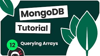 Complete MongoDB Tutorial #12 - Querying Arrays