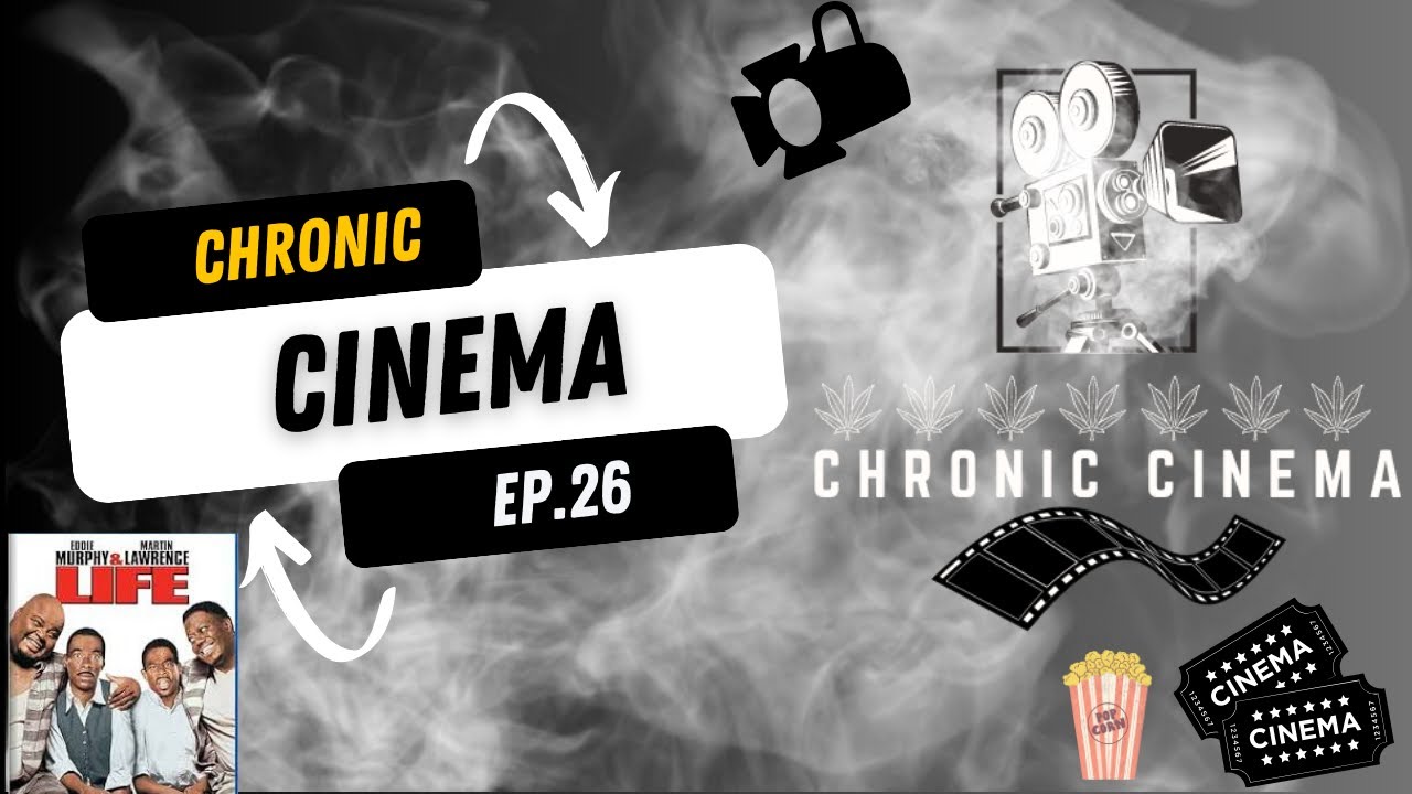 Chronic Cinema Ep. 26: Martin & Eddie's Epic Movie 'Life