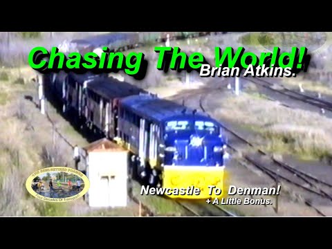 SRF654   CHASING THE WORLD. NEWCASTLE TO DENMAN