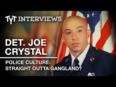 Ex-Baltimore Cop Joe Crystal: Police Today Are Like Gangs - Int. w/ Cenk Uygur (edited)