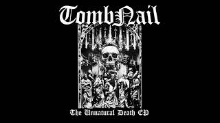 TOMBNAIL - The Unnatural Death (EP 2025)