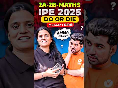 IPE 2A & 2B Do or Die Chapters – Score High in IPE Maths 2025!