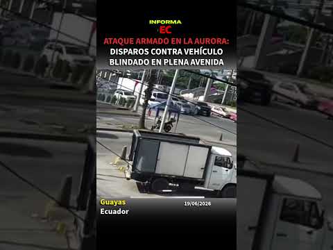 🚨🇪🇨 Disparos contra blindado en Duran