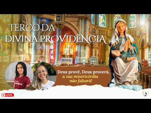 TERÇO DA DIVINA PROVIDÊNCIA I Comunidade Missão Resgate