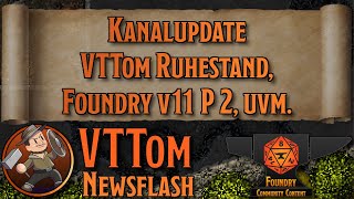 VTTom Ruhestand, Foundry v11 P2 und viele Module