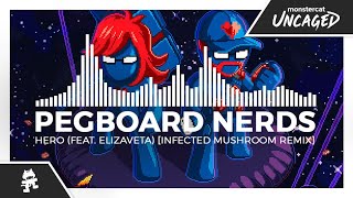 Pegboard Nerds - Hero (feat. Elizaveta) (Infected Mushroom Remix) [Monstercat Release]