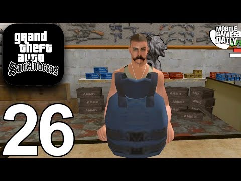 GRAND THEFT AUTO San Andreas Mobile - Gameplay Story Walkthrough Part 26 (iOS Android)