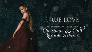 Ariana Grande - True Love (Orchestral Version)