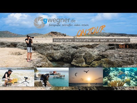 gwegner.de on Tour:  Fotografie, Zeitraffer und mehr auf Bonaire - Teil 1