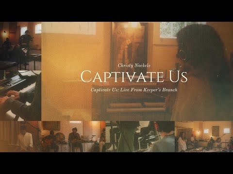 Christy Nockels ft. Annie Nockels - Captivate Us (Live)
