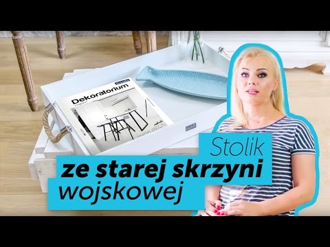 DIY: Stolik ze starej skrzyni wojskowej - przedstawia Lady of the house
