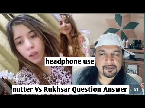 nutter Vs Rukhsar Question Answer And friend show beby