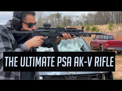 The Ultimate PSA AK-V Rifle