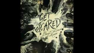 Get Scared- Moving