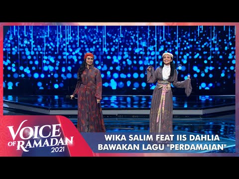 Wika Salim Feat Iis Dahlia - PERDAMAIAN | VOICE OF RAMADAN 2021