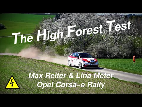 The High Forest Test - Max Reiter & Lina Meter - Opel Corsa e Rally