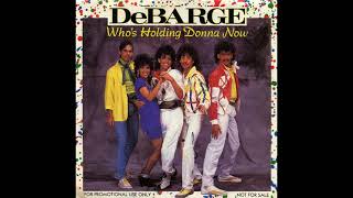 DeBarge - Who&#39;s Holding Donna Now (1985 LP Version) HQ