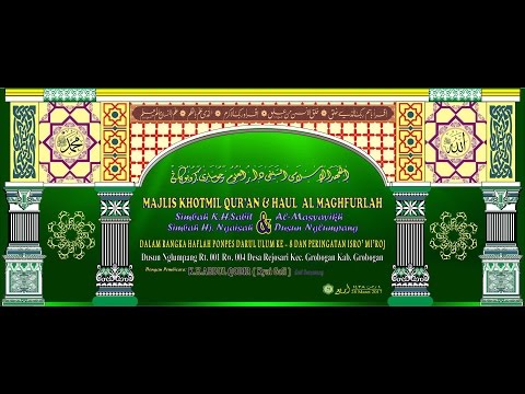 Opening Khaul & Haflah Khotmil Qur'an PP_DARUL ULUM REJOSARI 2017