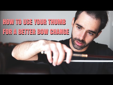 HOW I USE THE THUMB FOR A BETTER BOW CHANGE (Tutorial)